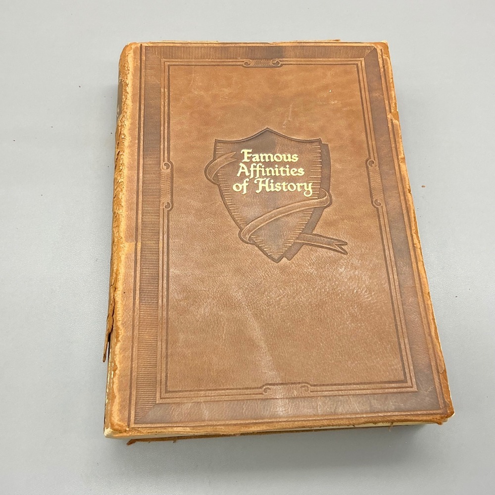 Famous Affinities of History Lyndon Orr 4 Volumes in One Walter J Black 1912